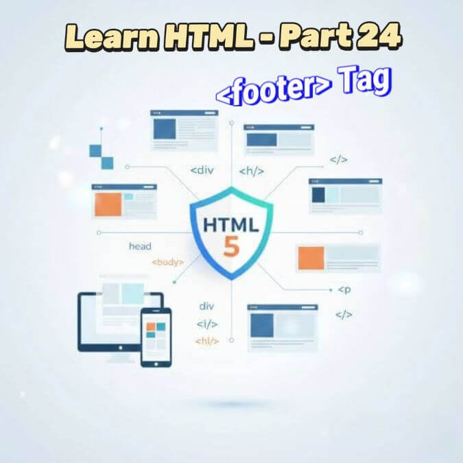 learn-html-part-24-footer-tag-footer-content-section-thumbnail