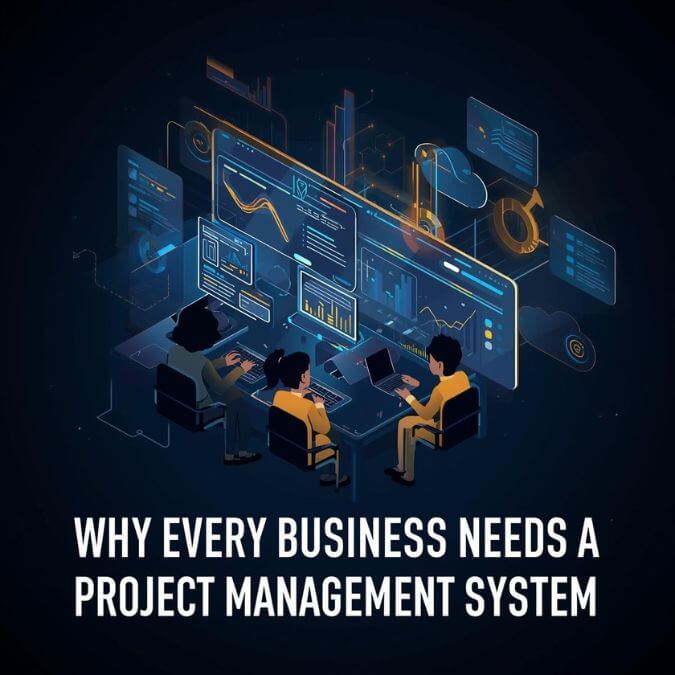 why-every-business-needs-a-project-management-system-thumbnail
